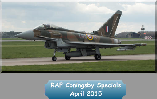 RAF Coningsby Specials April 2015
